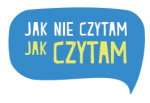 "Jak nie czytam, jak czytam"